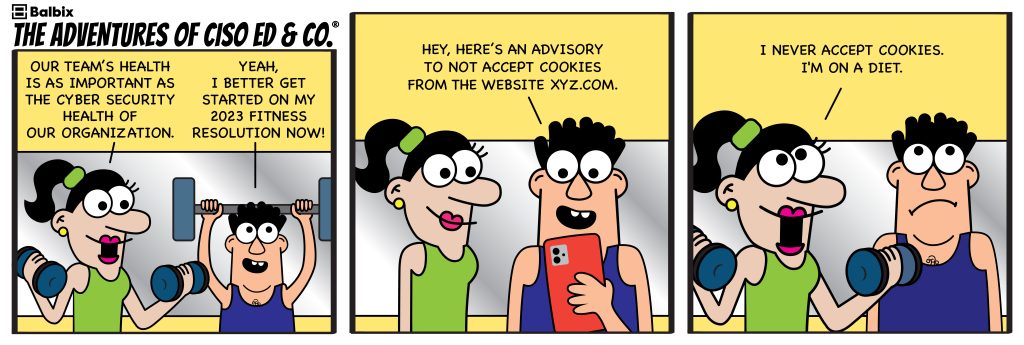 Adventures of CISO Ed: A healthy diet!