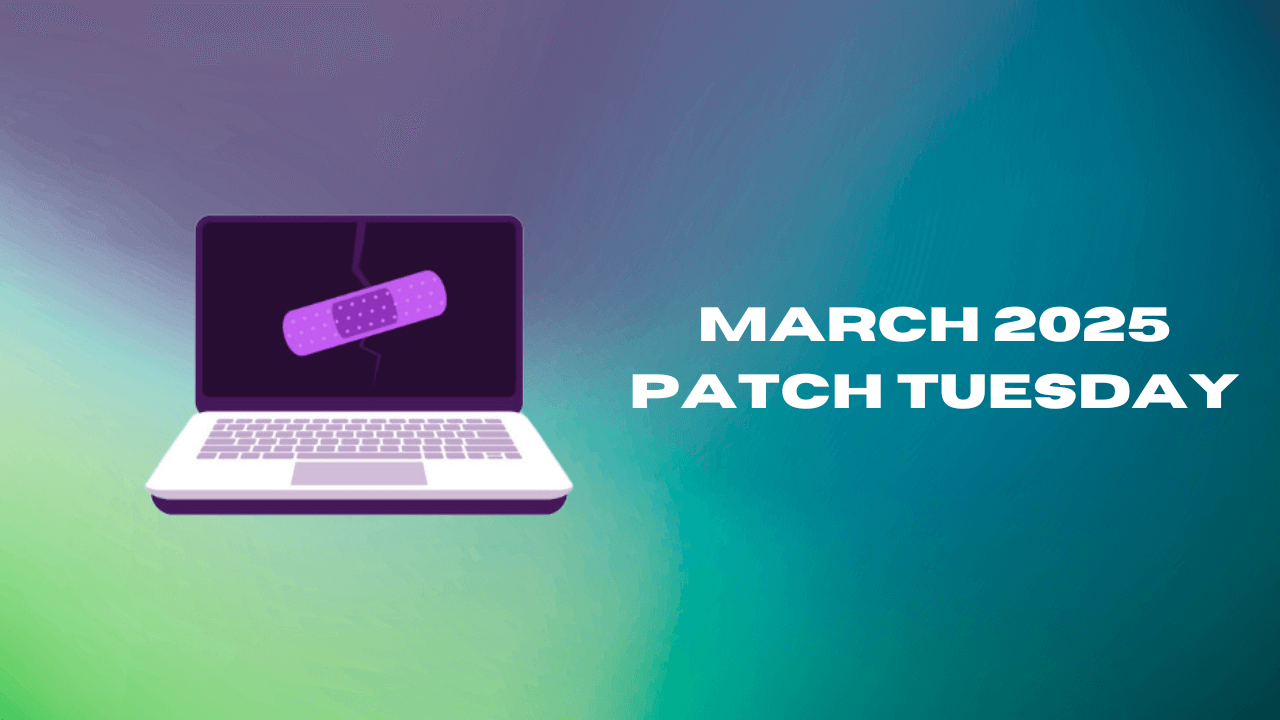 March 2025 Patch Tuesday
