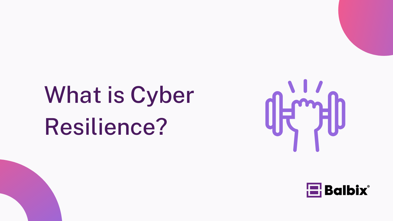 What is Cyber Resilience?