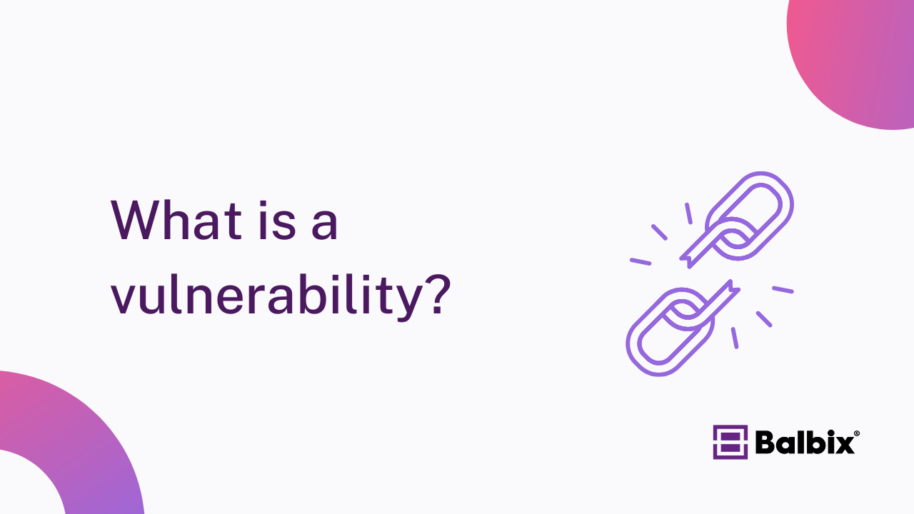 What is a vulnerability
